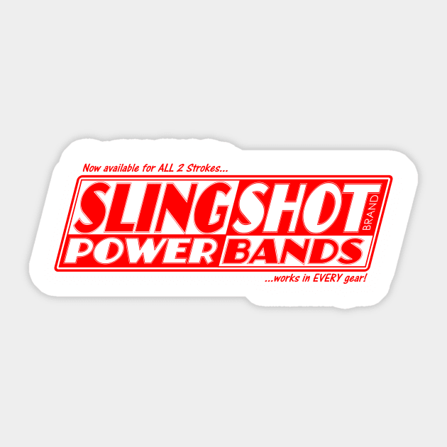 Sling Shot Brand Power Bands T-Shirt Sticker by JSchuck